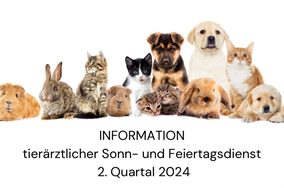 TIERÄRZTLICHER SONN- UND FEIERTAGSDIENST 2. QUARTAL 2024